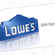$200 Lowe’s Gift Card, $185
